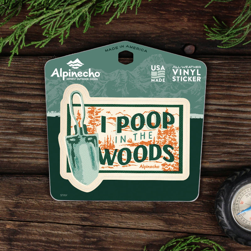 I Poop in the Woods Sticker