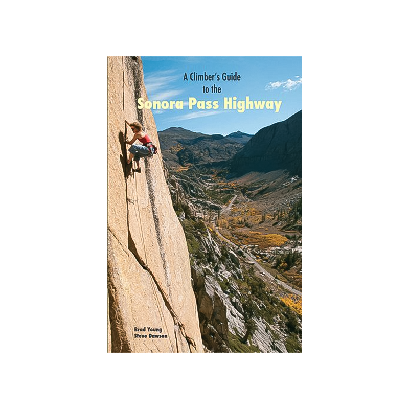 Cover of the Climber's Guide to Sonora Pass Highway, featuring climbing routes and scenic views.