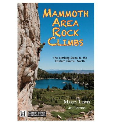Mammoth Area Rock Climbs Guide Book by Marty Lewis
