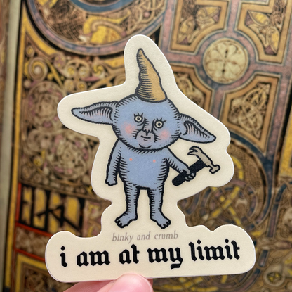 Binky and Crumb At My Limit Sticker
