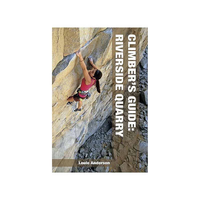 Climber&#39;s Guide: Riverside Quarry cover, featuring bouldering routes and granite cliffs.