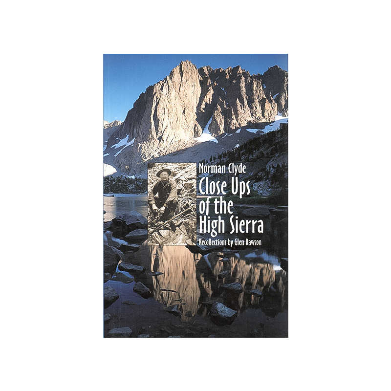 Cover of &quot;The Book of the High Sierra&quot; features Norman Clyde&#39;s mountaineering tales and stunning Sierra Nevada illustrations.