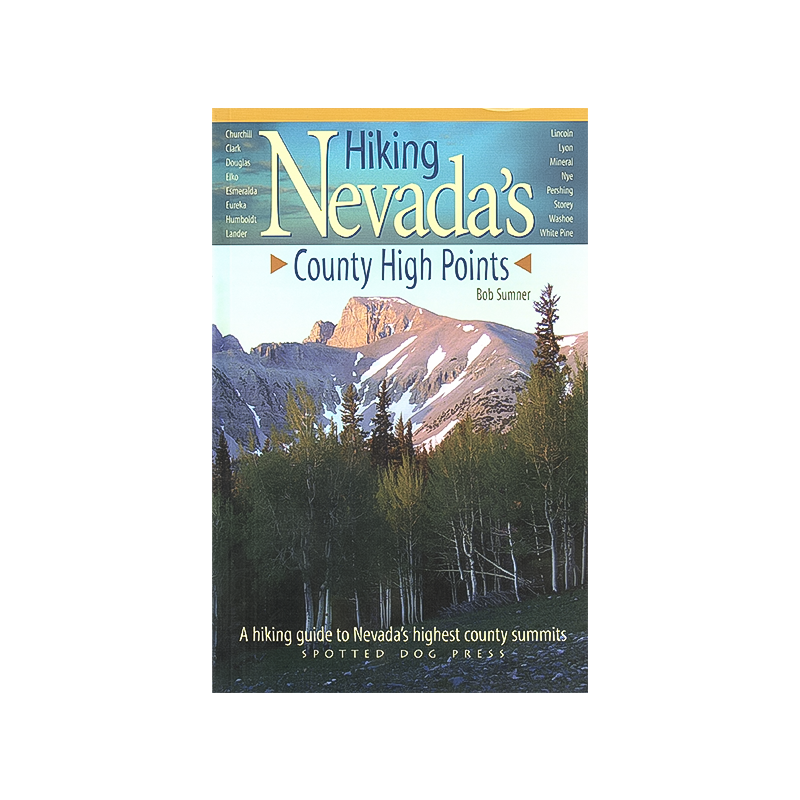 Front cover of Hiking Nevada&#39;s County High Points