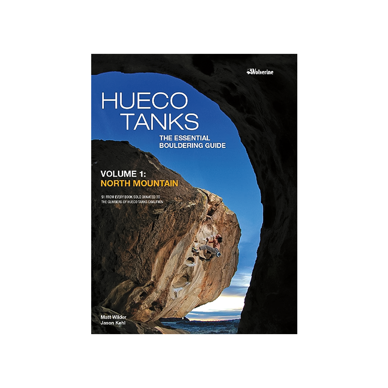 Cover of &quot;Hueco Tanks: The Ultimate Bouldering Bible Vol. 1&quot; with climbing tips and routes for North Mountain.