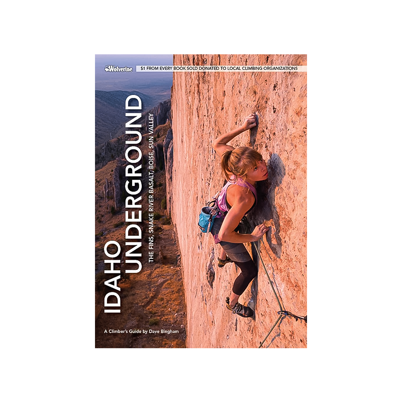 Cover of Idaho Underground climber&#39;s guide by Dave Bingham, featuring Idaho&#39;s climbing spots.