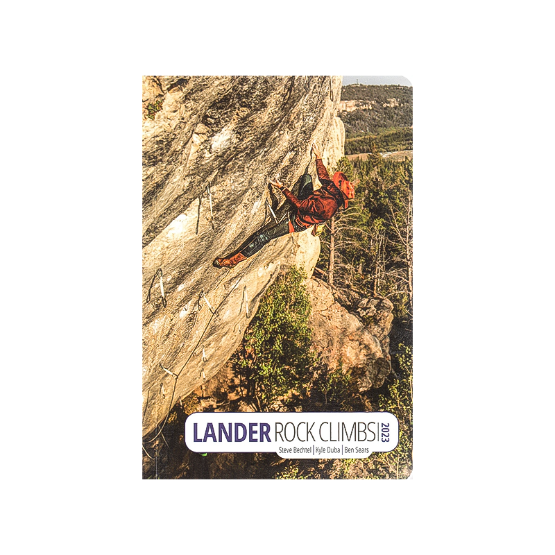 Lander Rock Climbs 2023 guidebook cover with routes, maps, and expert insights for Wyoming climbers.