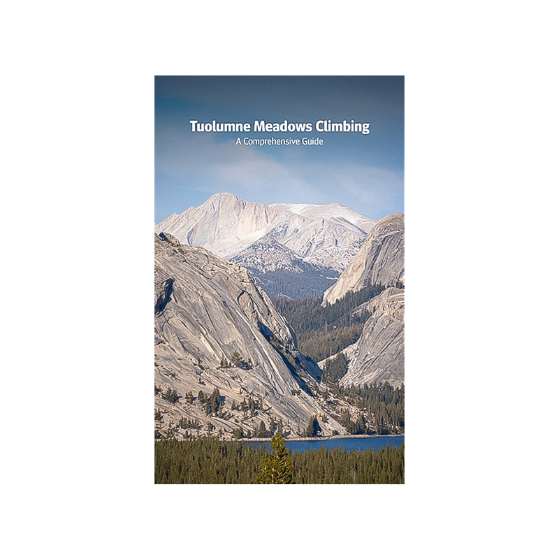 Comprehensive guidebook for Tuolumne Meadows, detailing over 1,700 climbing routes in Yosemite National Park, California.